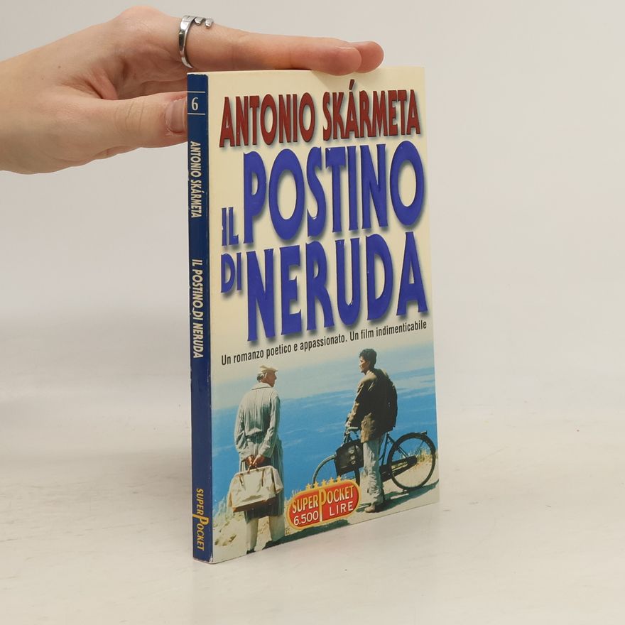Antonio Skármeta Il postino di Neruda