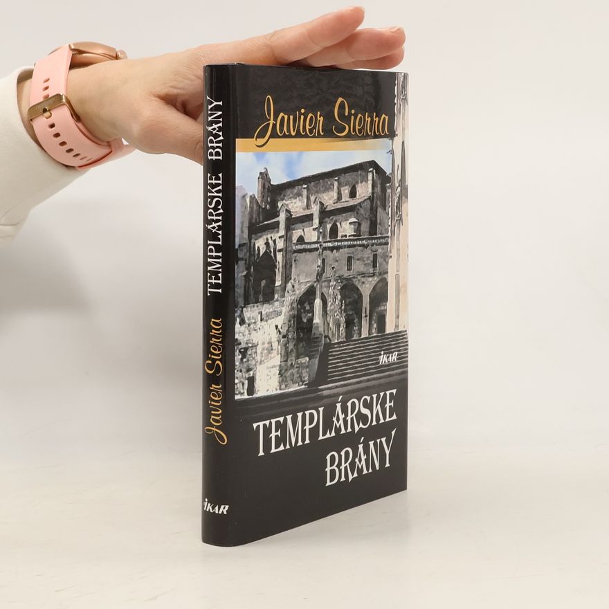 Javier Sierra Templárske brány