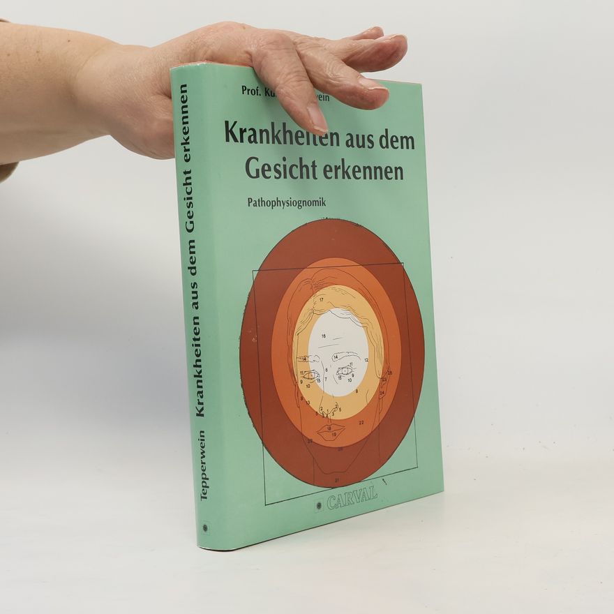Kurt Tepperwein Krankheiten aus dem Gesicht erkennen