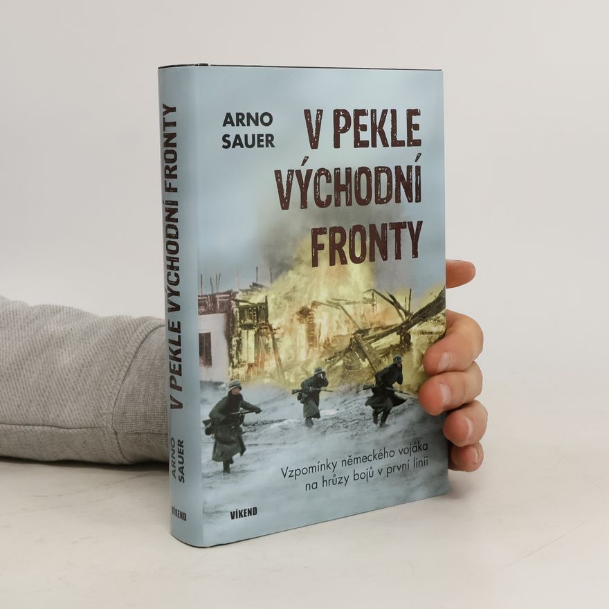Arno Sauer V pekle východní fronty