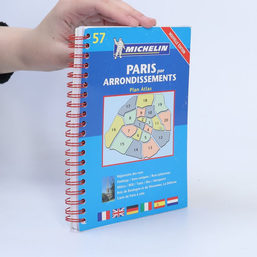 Kolektiv autorů Michelin 57. Paris par Arrondissements. Plan Atlas
