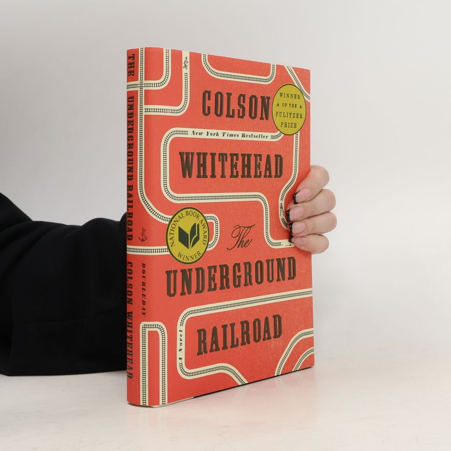 Colson Whitehead The Underground Railroad (Pulitzer Prize Winner) (National Book Award Winner) (Oprah's Book Club)