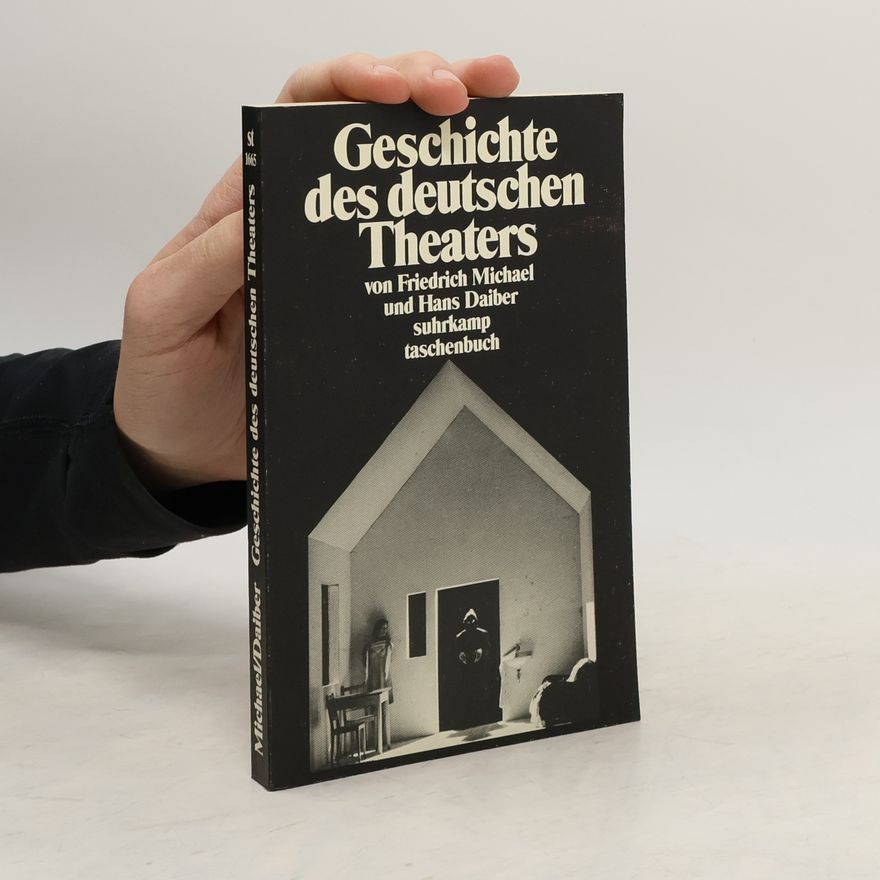Hans Daiber Suhrkamp Taschenbuch: Geschichte des deutschen Theaters