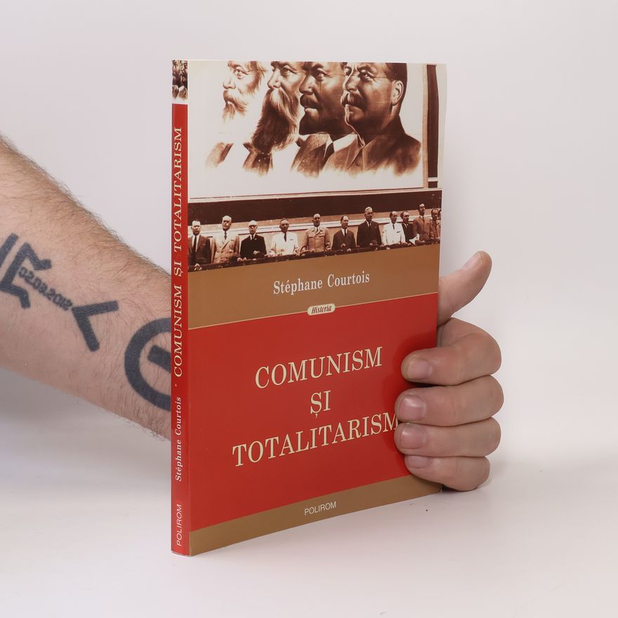 Stéphane Courtois Comunism și totalitarism