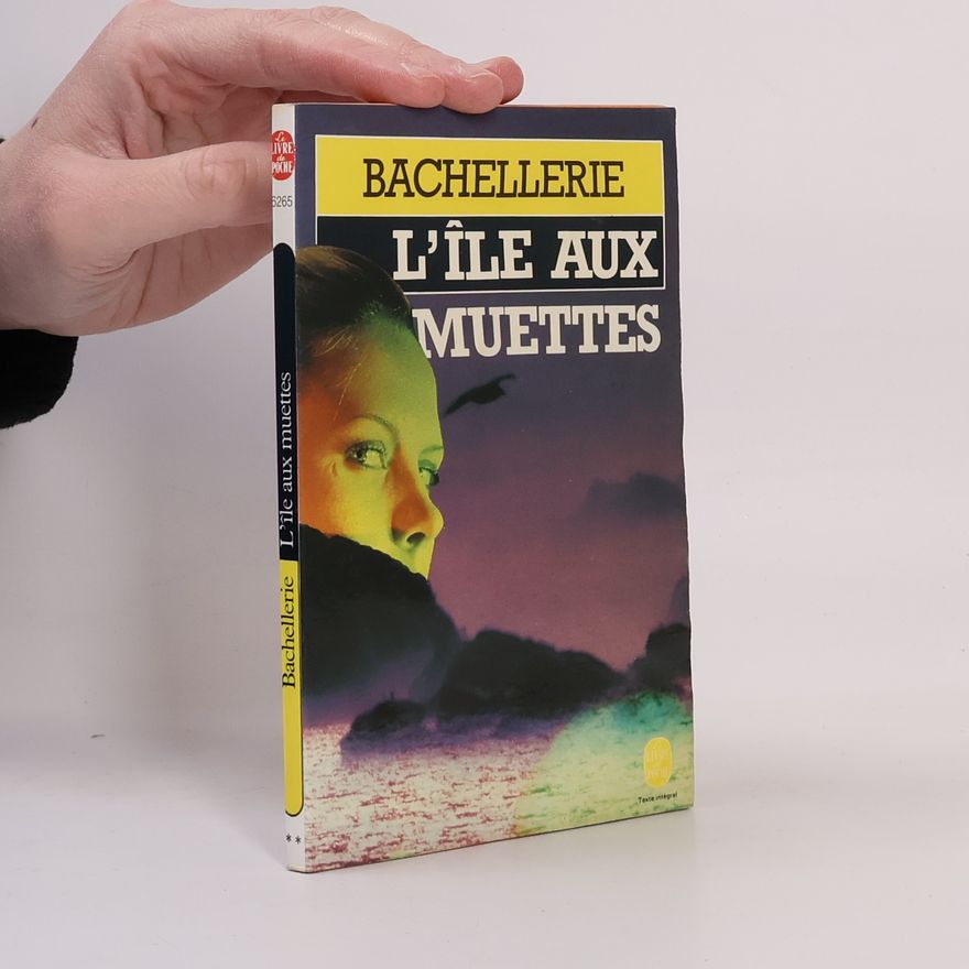 Louise Bachellerie Le Livre de Poche: L'île aux muettes