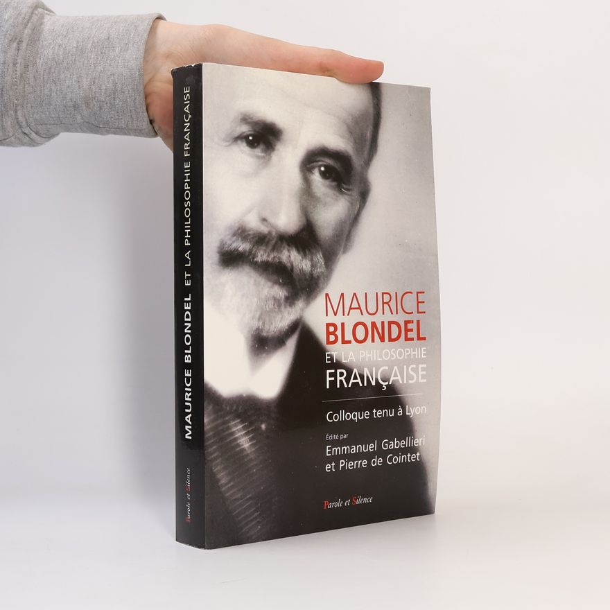 Pierre de Cointet Blondel et la philosophie française 1880 1950