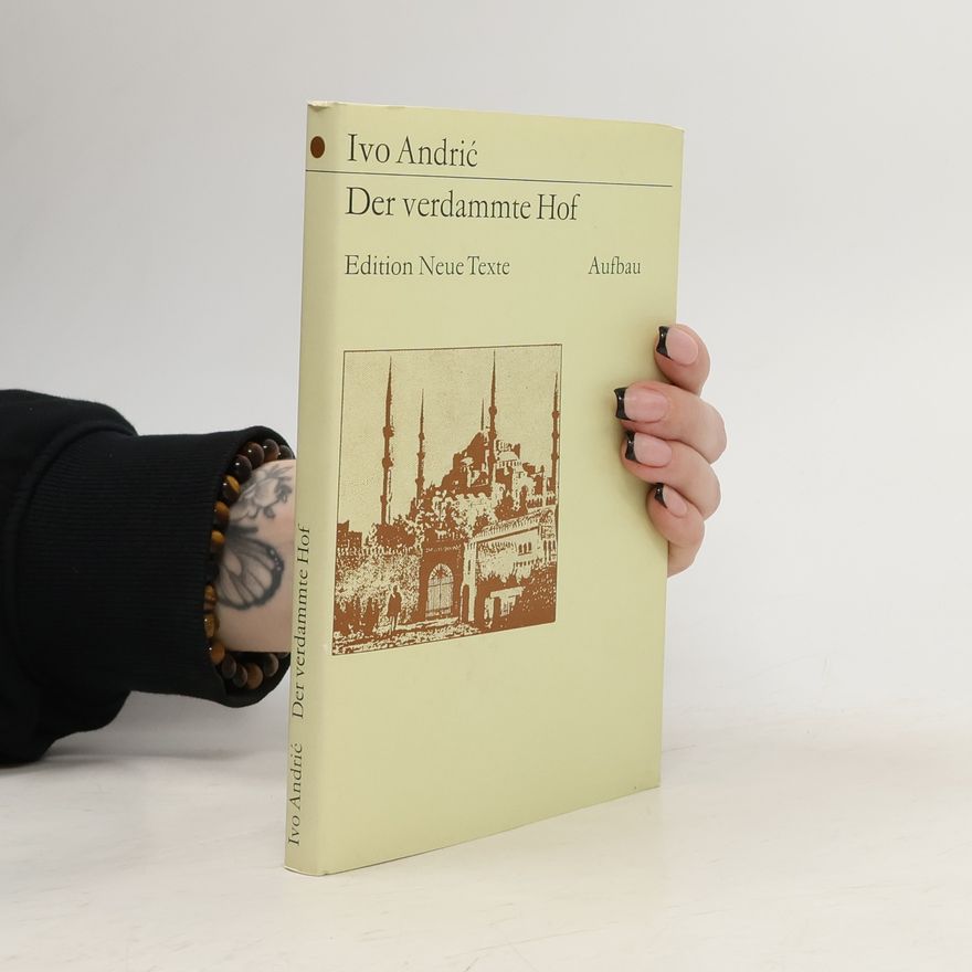 Ivo Andrić Der verdammte Hof