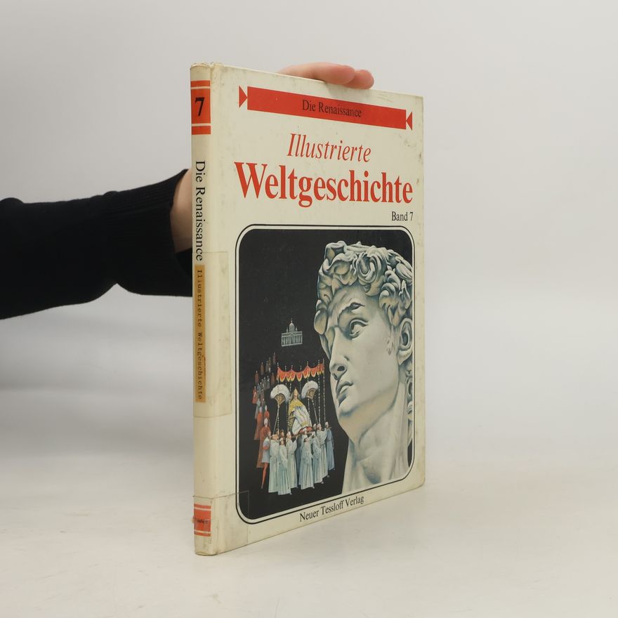 Collectif d'auteurs Illustrierte Weltgeschichte 7