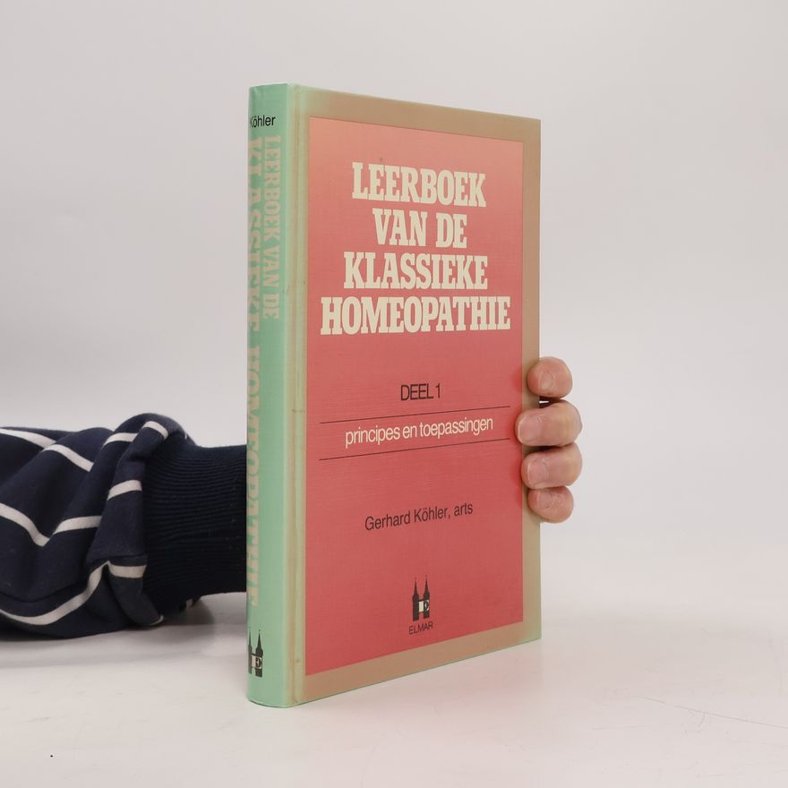Gerhard Kohler Leerboek van de Klassieke Homeopathie