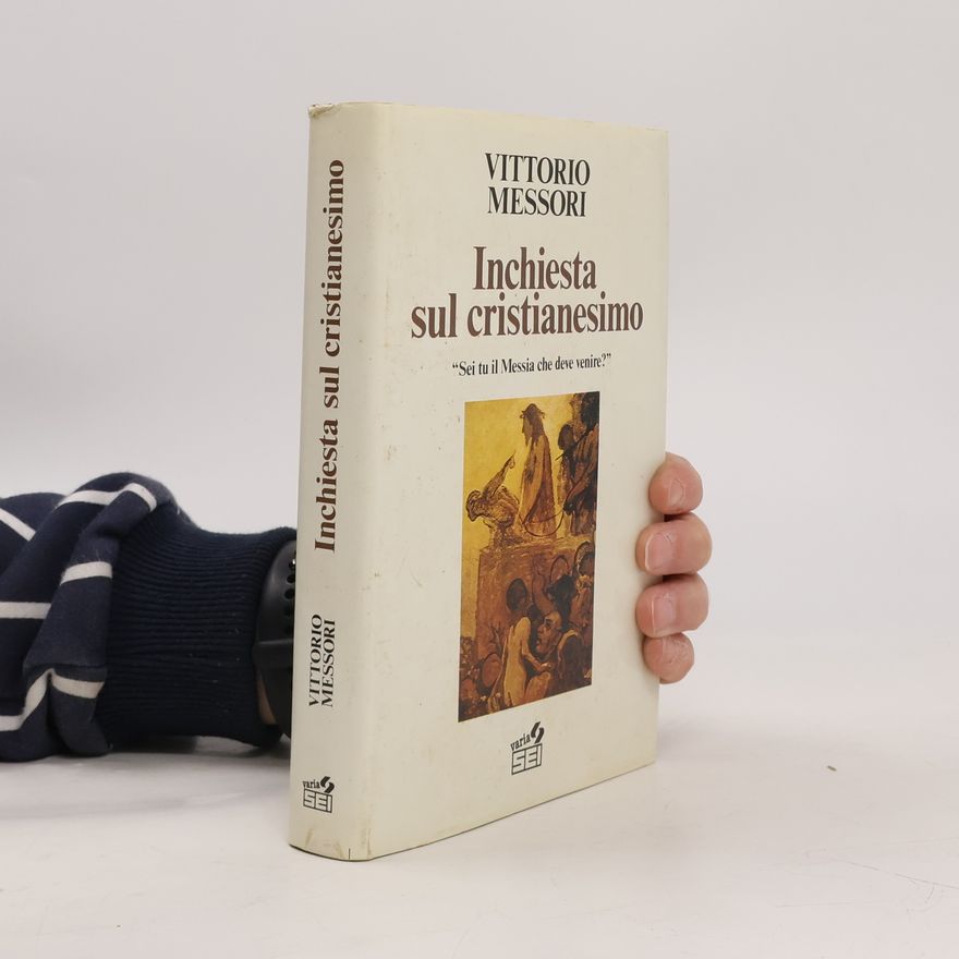 Vittorio Messori Inchiesta sul cristianesimo