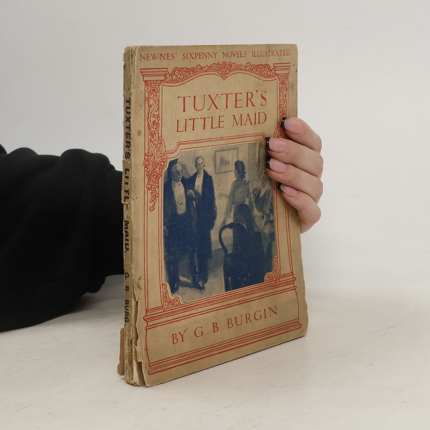 G. B. Burgin Tuxter's Little Maid