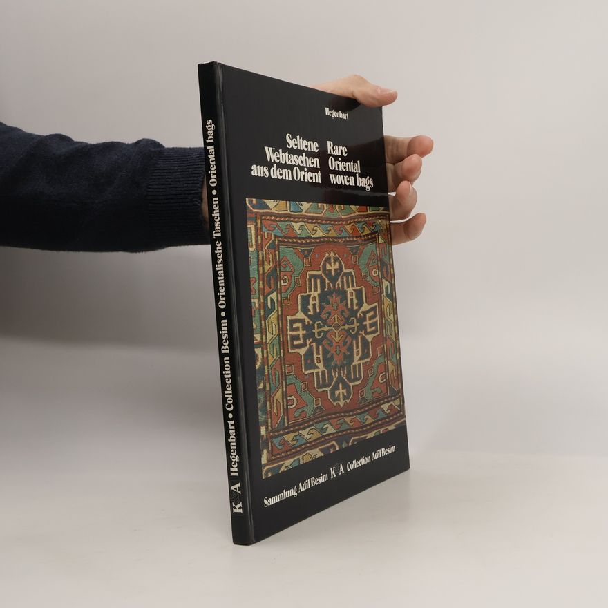 Heinz Hegenbart Seltene Webtaschen aus dem Orient