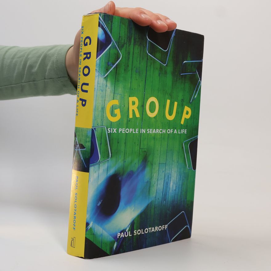 Paul Solotaroff Group - Six People in Search of a Life