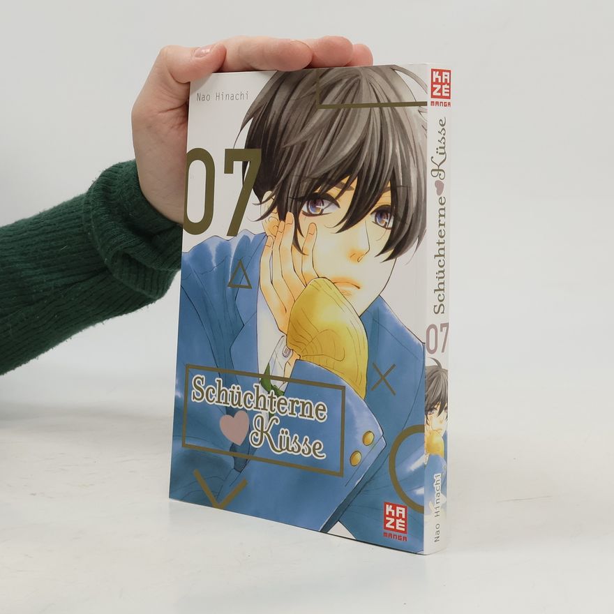 Nao Hinachi Schüchterne Küsse - Band 7