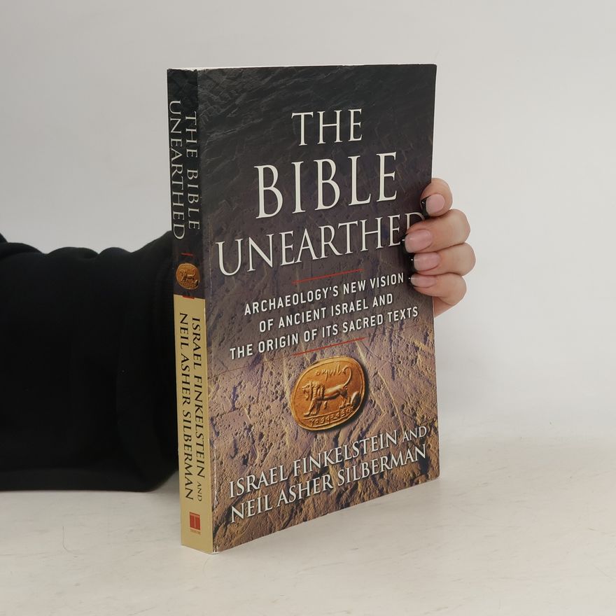 Israel Finkelstein The Bible Unearthed