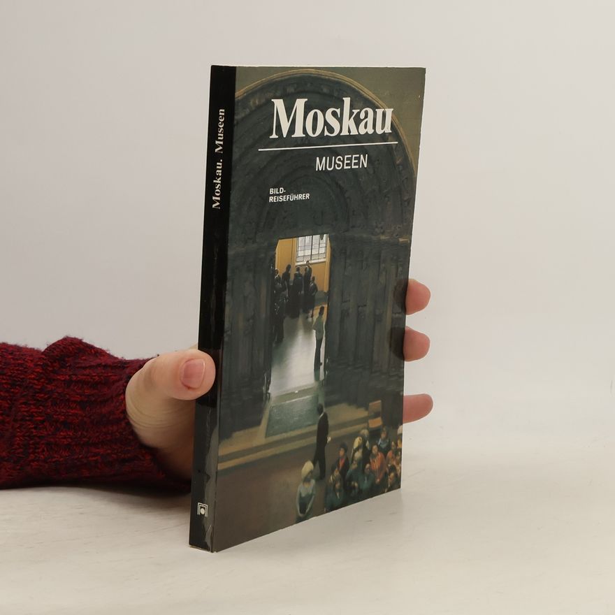 Auteurscollectief Moskau. Museen