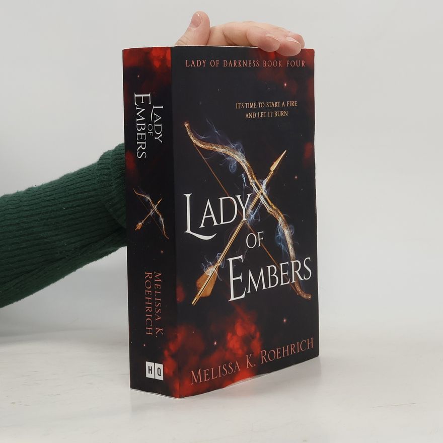Melissa K. Roehrich Lady of Embers