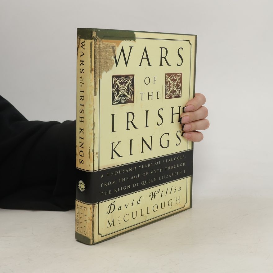 David Willis Mccullough Wars of the Irish Kings