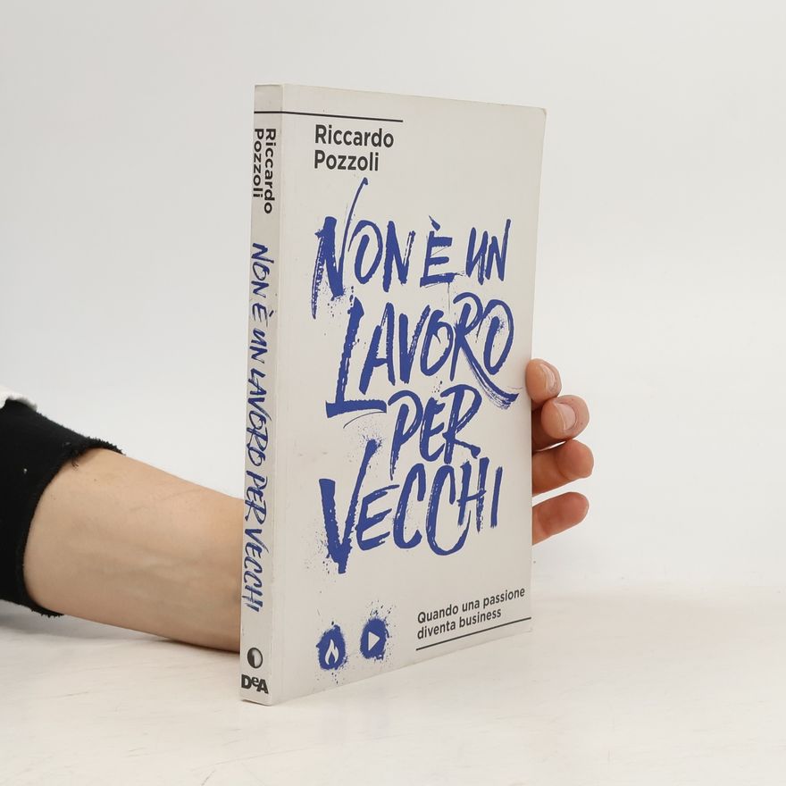 Riccardo Pozzoli Non è un lavoro per vecchi