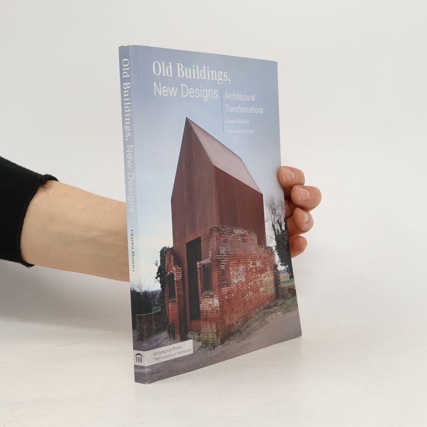 Charles Bloszies Old Buildings, New Designs