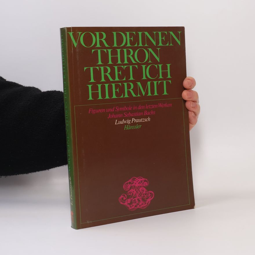 Ludwig Prautzsch Vor deinen Thron tret ich hiermit