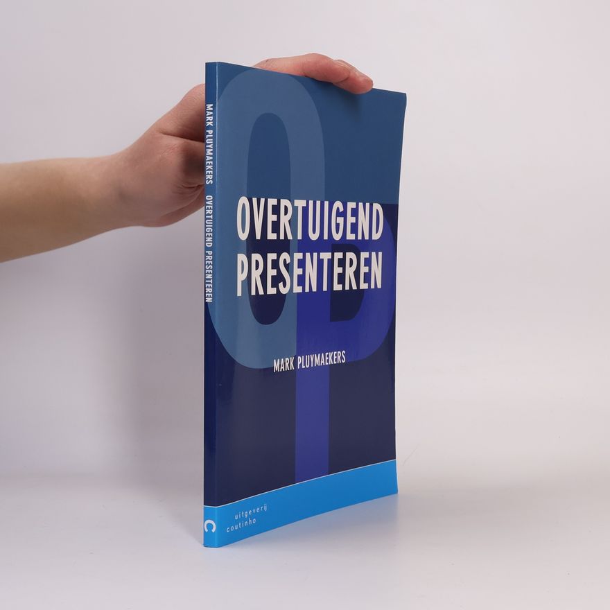 Mark Pluymaekers Overtuigend presenteren