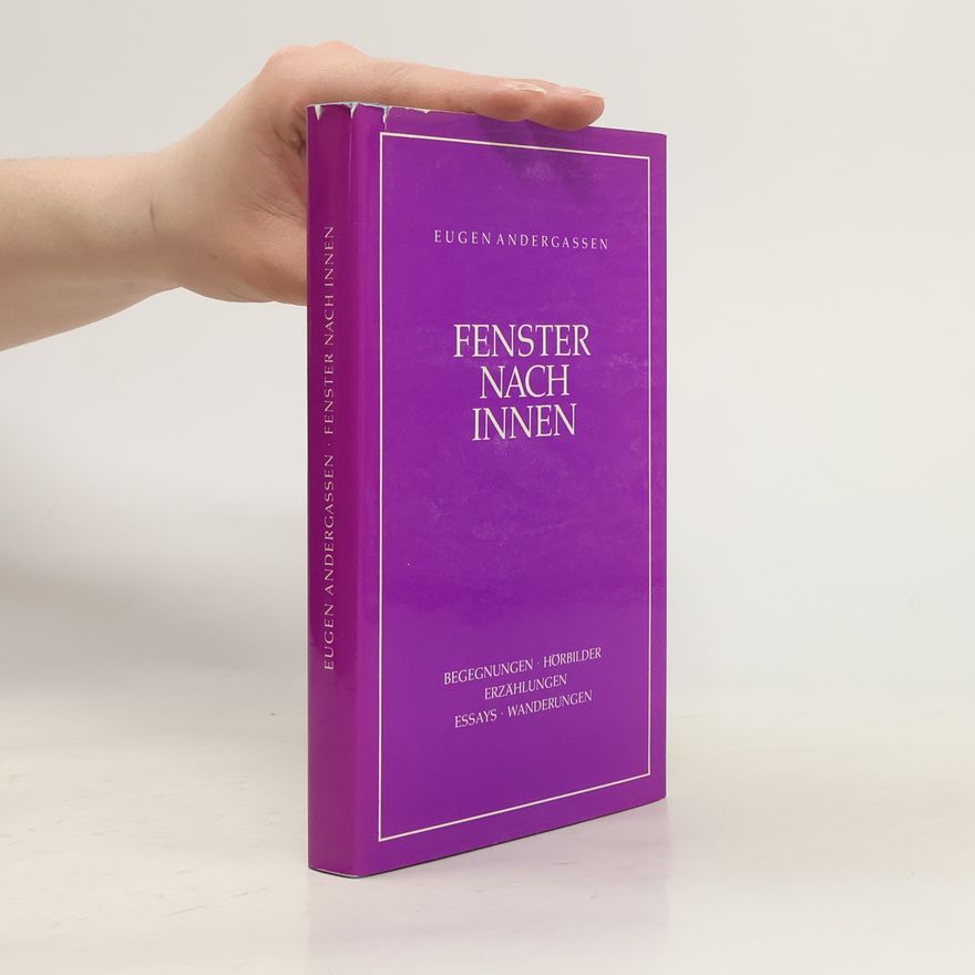 Eugen Andergassen Fenster nach innen