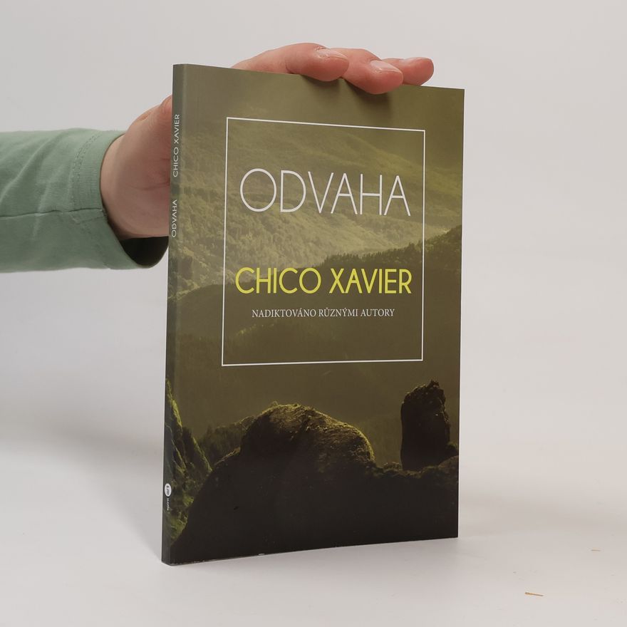 Chico Xavier Odvaha