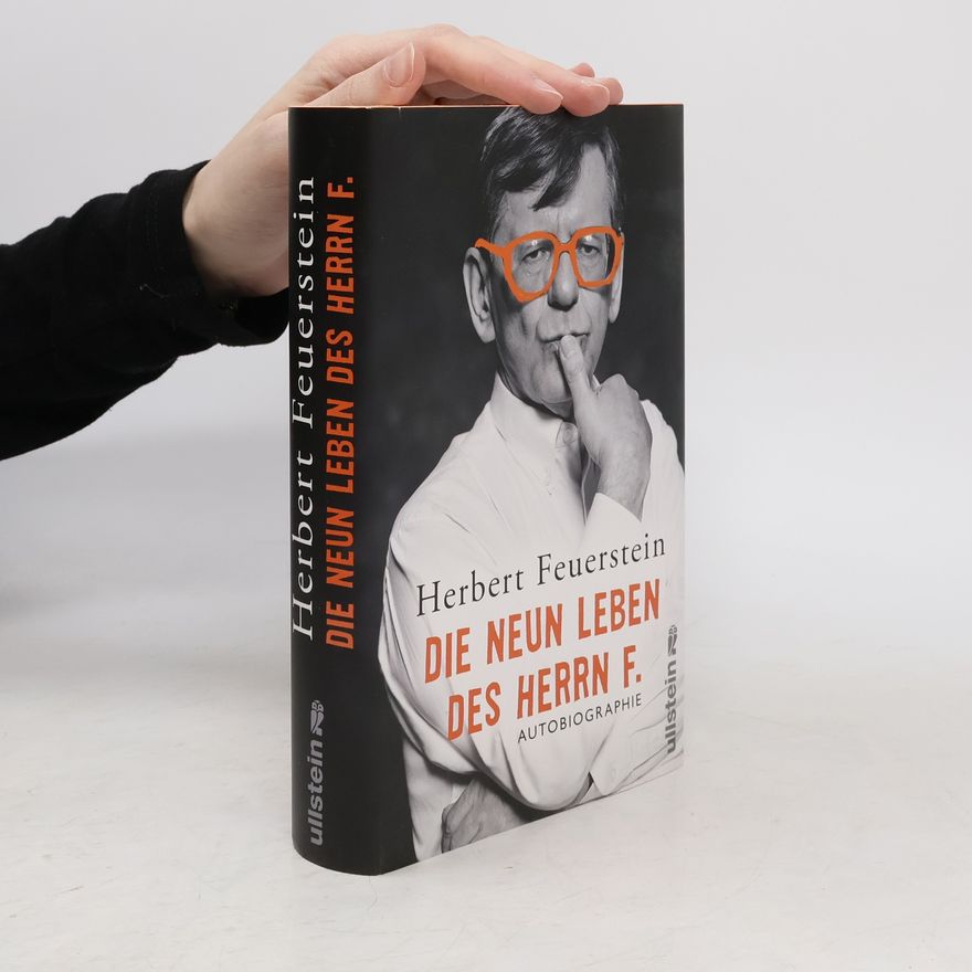 Herbert Feuerstein Die neun Leben des Herrn F.