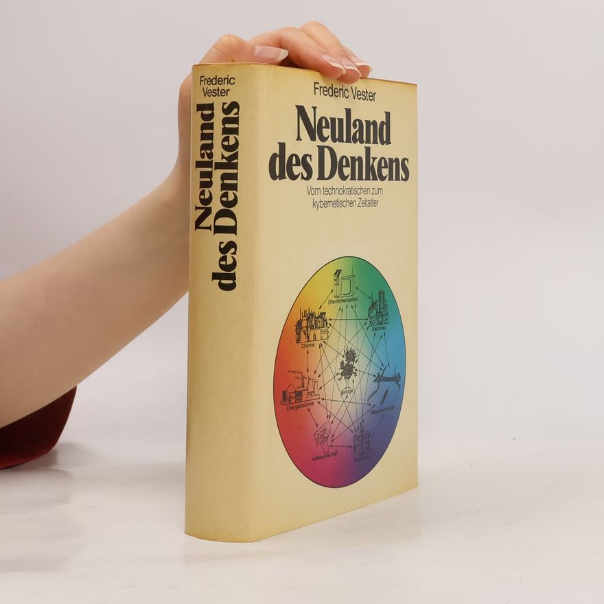 Frederic Vester Neuland des Denkens