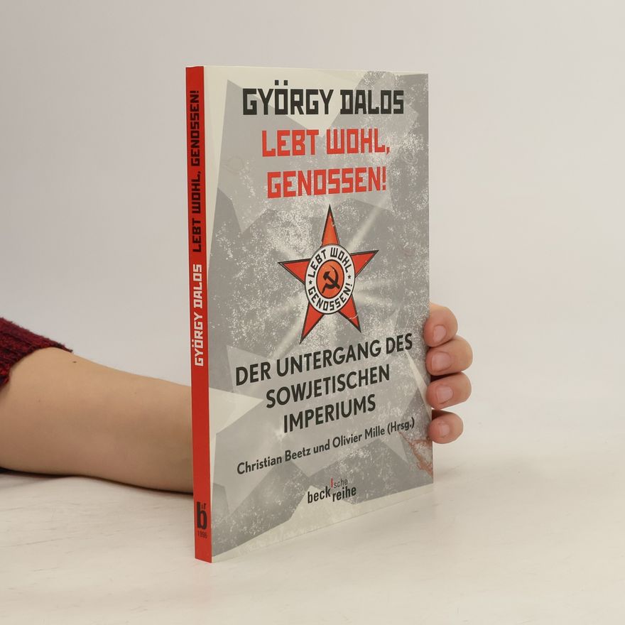 György Dalos Lebt wohl, Genossen!