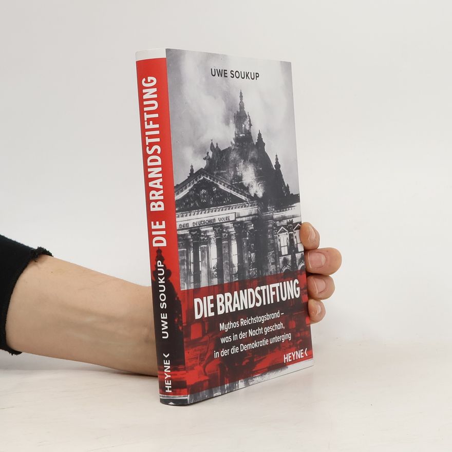 Uwe Soukup Die Brandstiftung