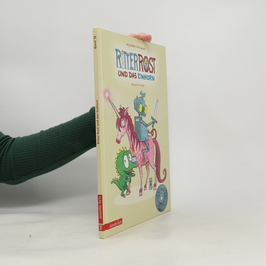Felix Janosa Ritter Rost und das Einhorn