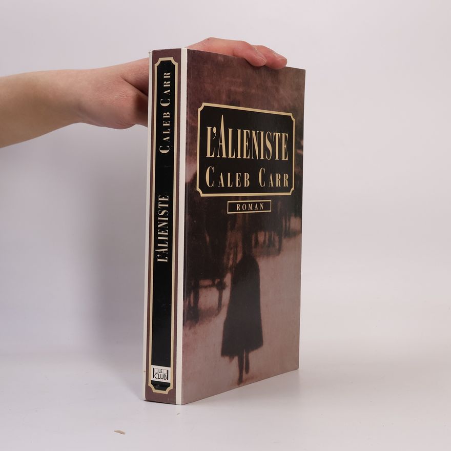 Caleb Carr L'Aliéniste