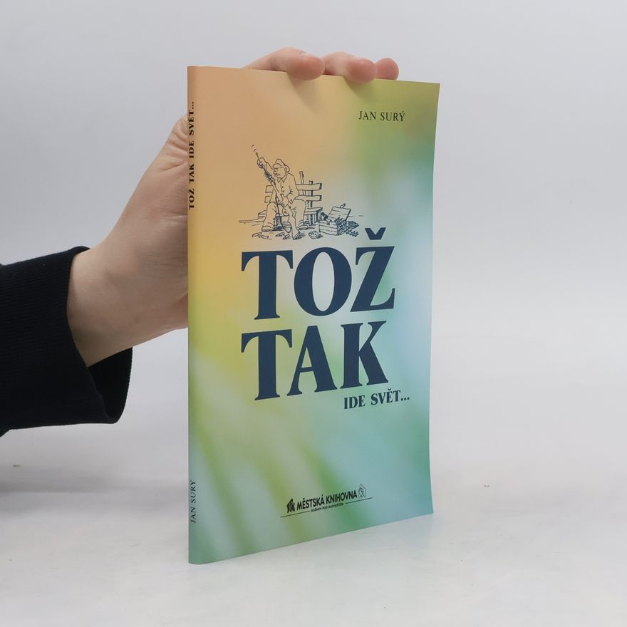 Jan Surý Tož tak ide svět--