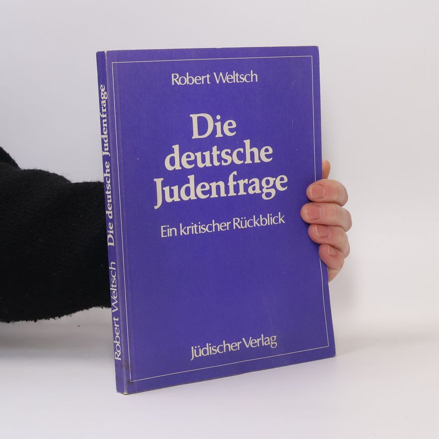 Robert Weltsch Die deutsche Judenfrage
