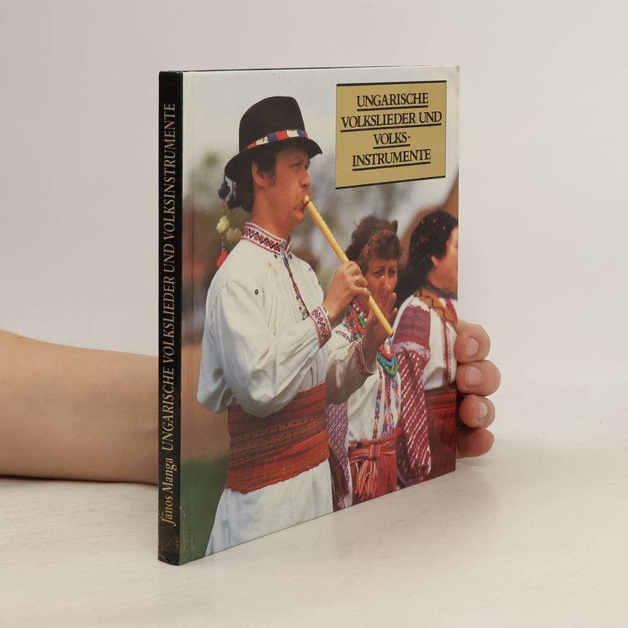 János Manga Ungarische Volkslieder und Volksinstrumente