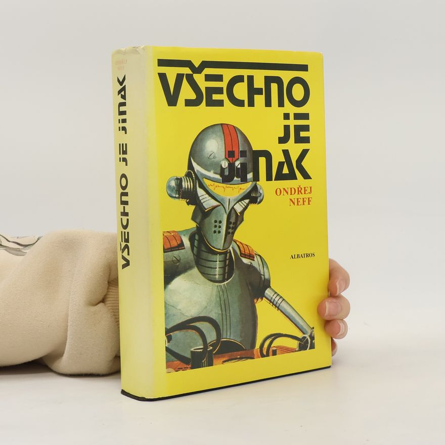 Ondřej Neff Všechno je jinak