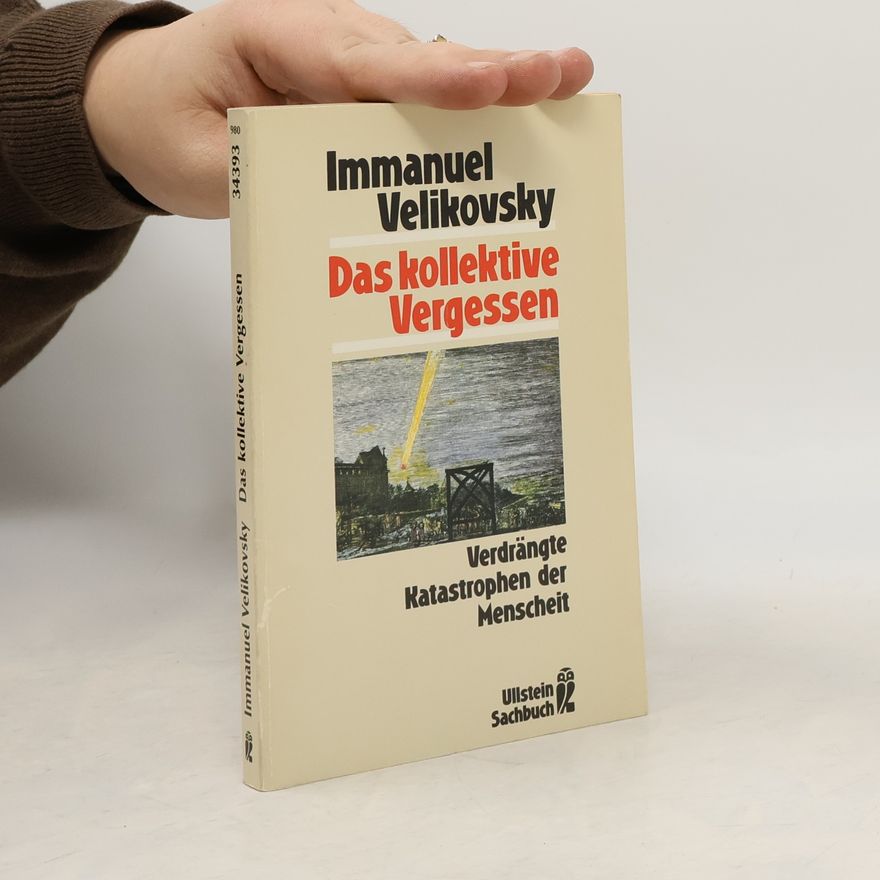 Immanuel Velikovsky Das kollektive Vergessen
