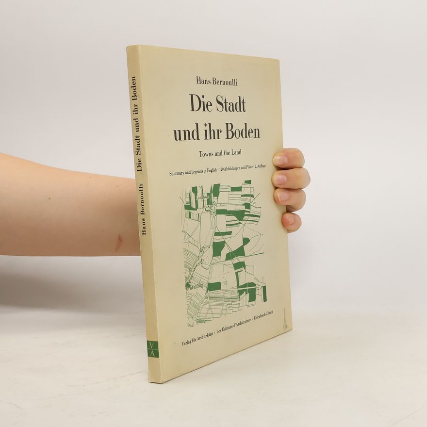 Hans Bernoulli Die Stadt und ihr Boden