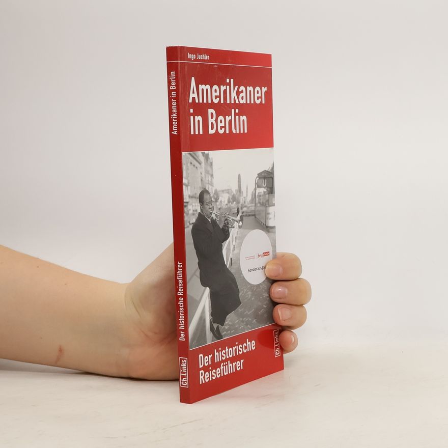 Ingo Juchler Amerikaner in Berlin