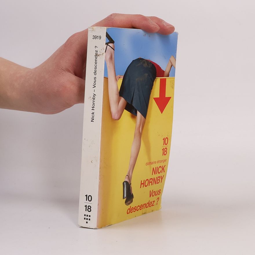 Nick Hornby Vous descendez ?