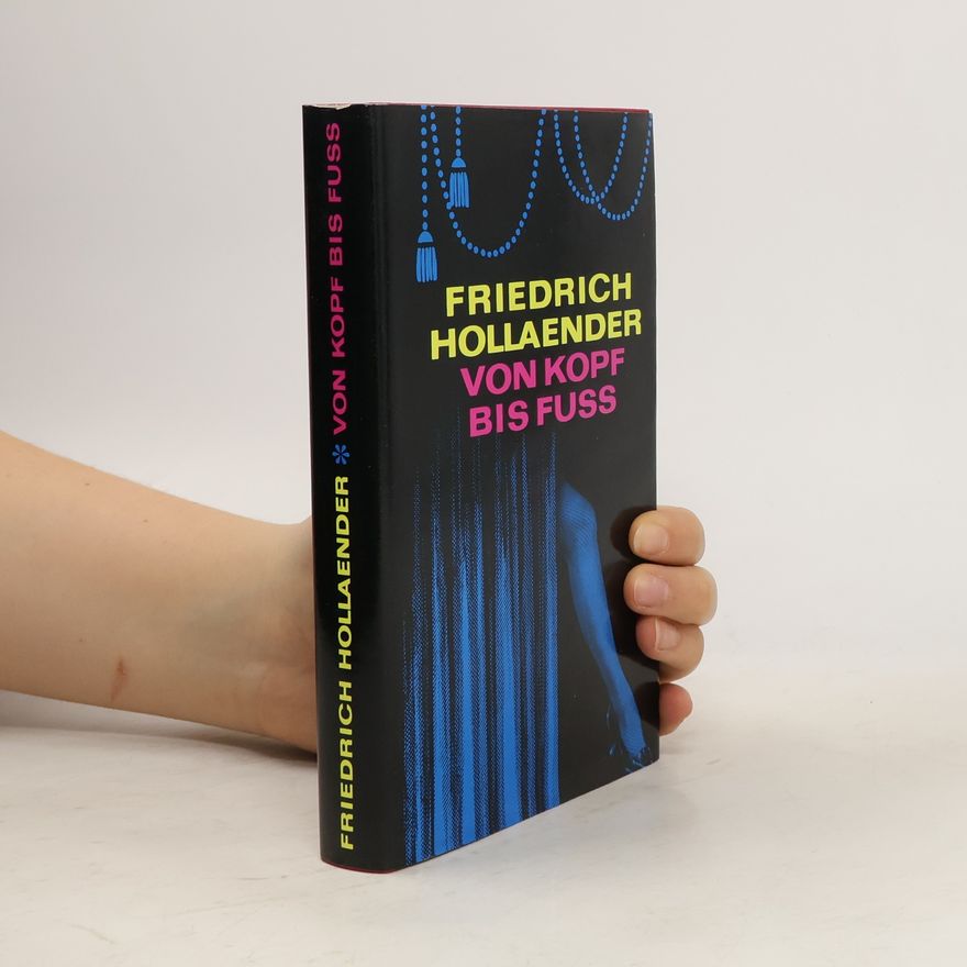 Friedrich Hollaender Von kopf bis Fuss