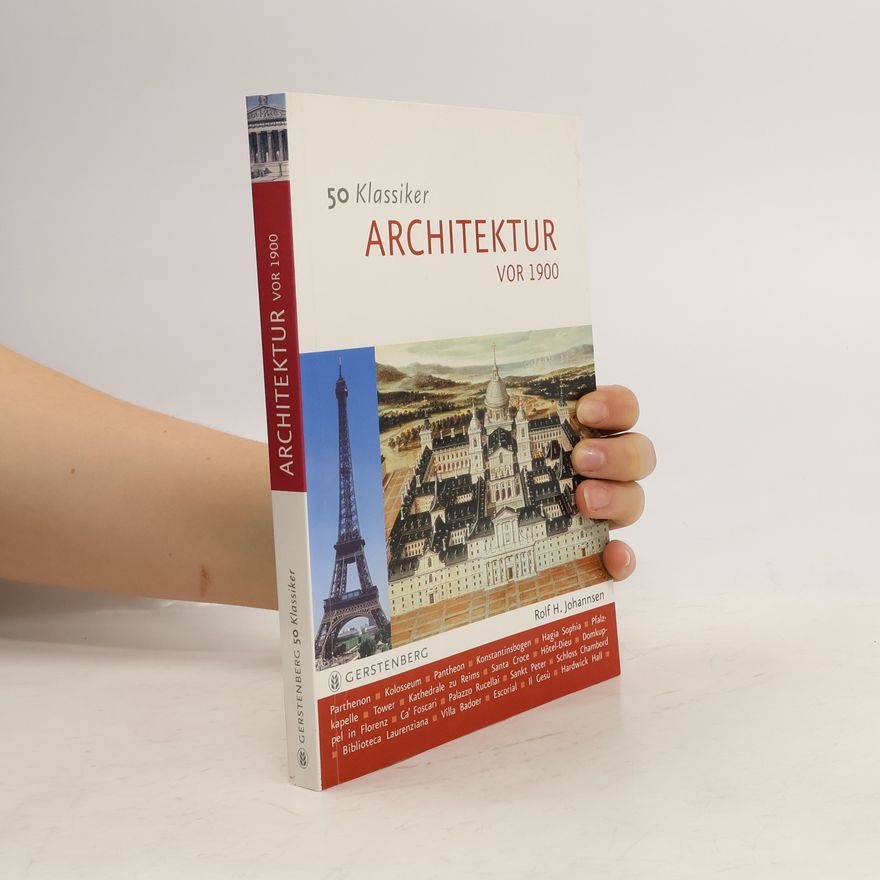 Rolf H. Johannsen 50 Klassiker: Architektur vor 1900