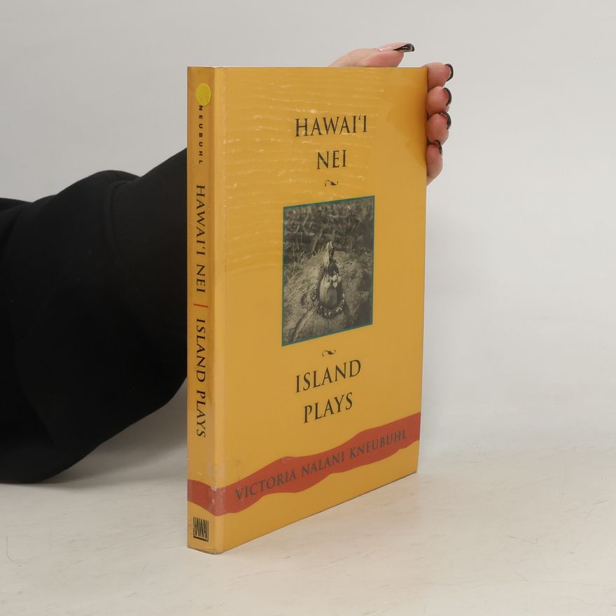 Victoria Nalani Kneubuhl Hawaii Nei