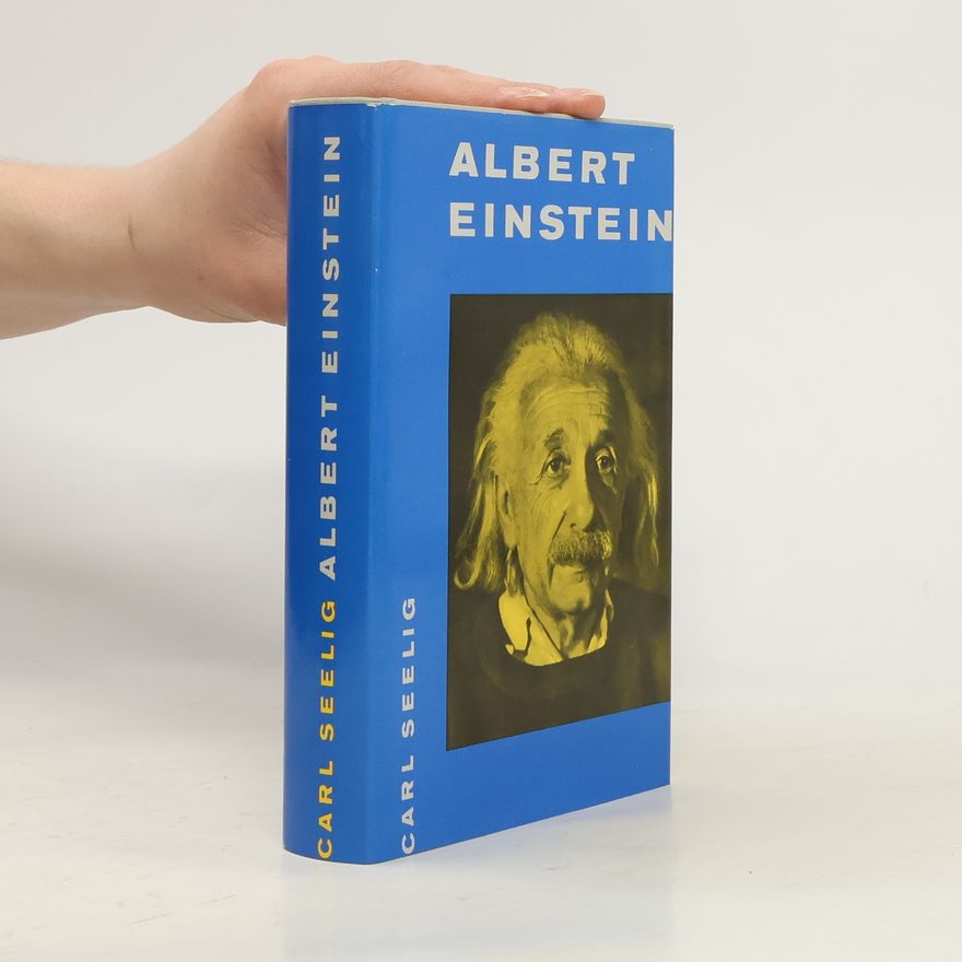 Carl Seelig Albert Einstein
