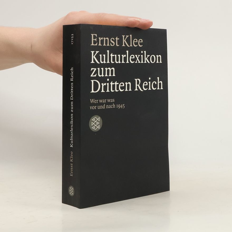 Ernst Klee Das Kulturlexikon zum Dritten Reich