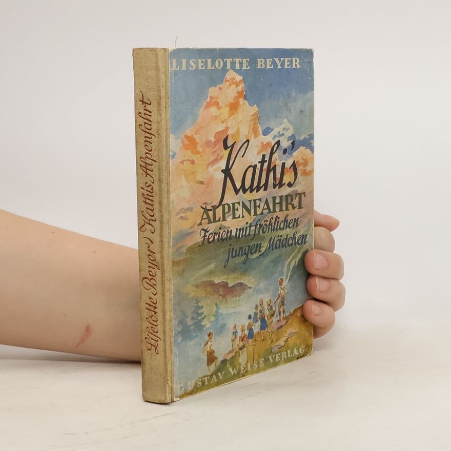 Liselotte Beyer Kathi's Alpenfahrt