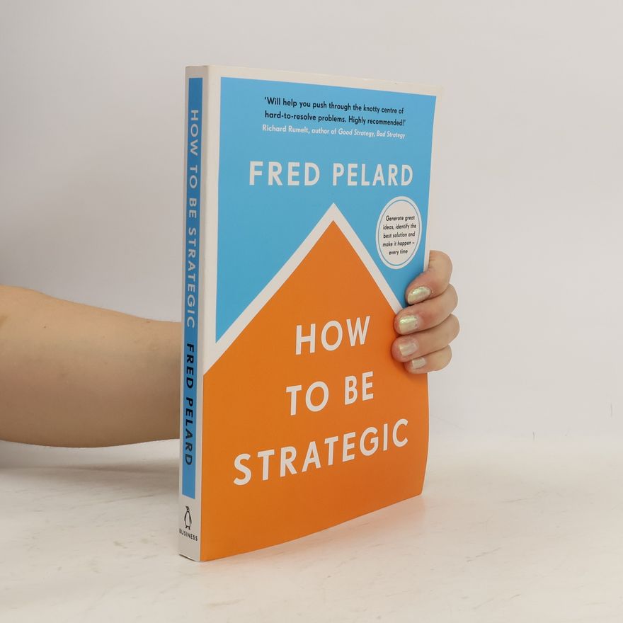Fred Pelard How to be Strategic