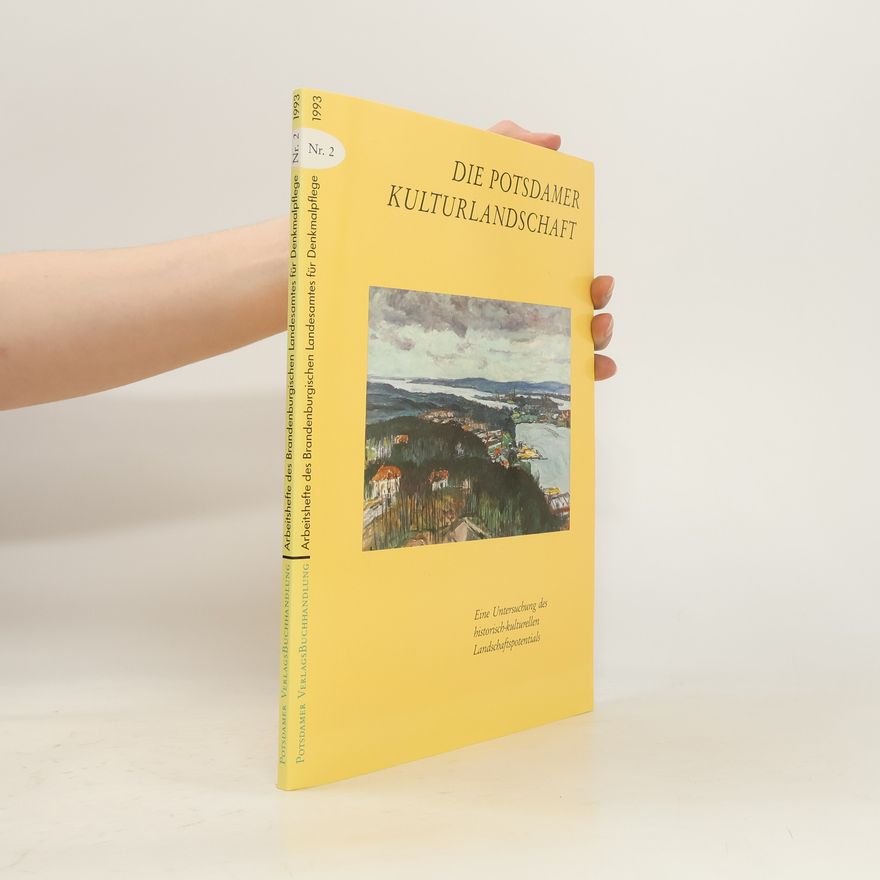 Horst Schumacher Die Potsdamer Kulturlandschaft